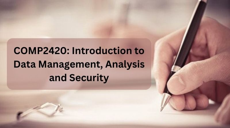 COMP2420: Introduction to Data Management, Analysis and Security